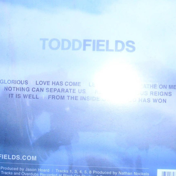 Todd Fields 2009, Christian Music CD, Glorious, Breathe on me, Love has Come... - Picture 5 of 5